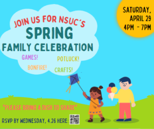 Flyer that says Join us for NSUC's Spring Family Celebration